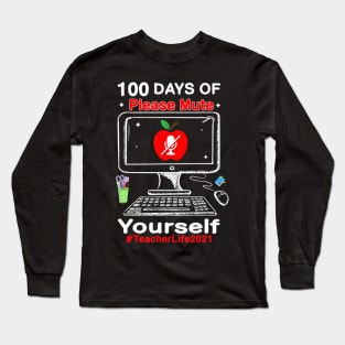 100th Days of Virtual School Please Mute Yourself Student Long Sleeve T-Shirt